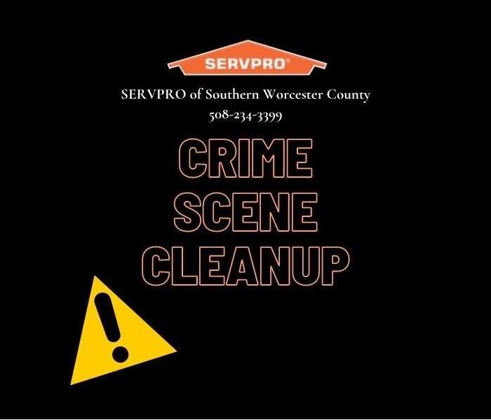 Crime scene cleanup SERVPRO of Southern Worcester County
